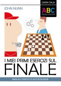Vorderes Coverbild I miei primi esercizi sul finale. Manuale pratico di autoistruzione