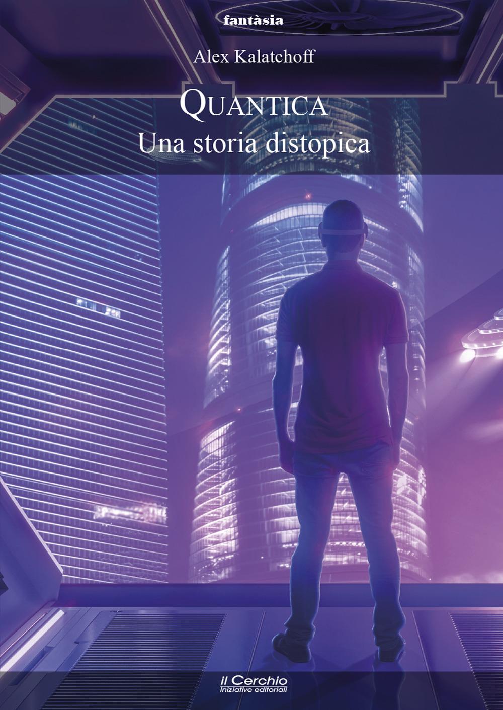 Vorderes Coverbild Quantica. Una storia distopica