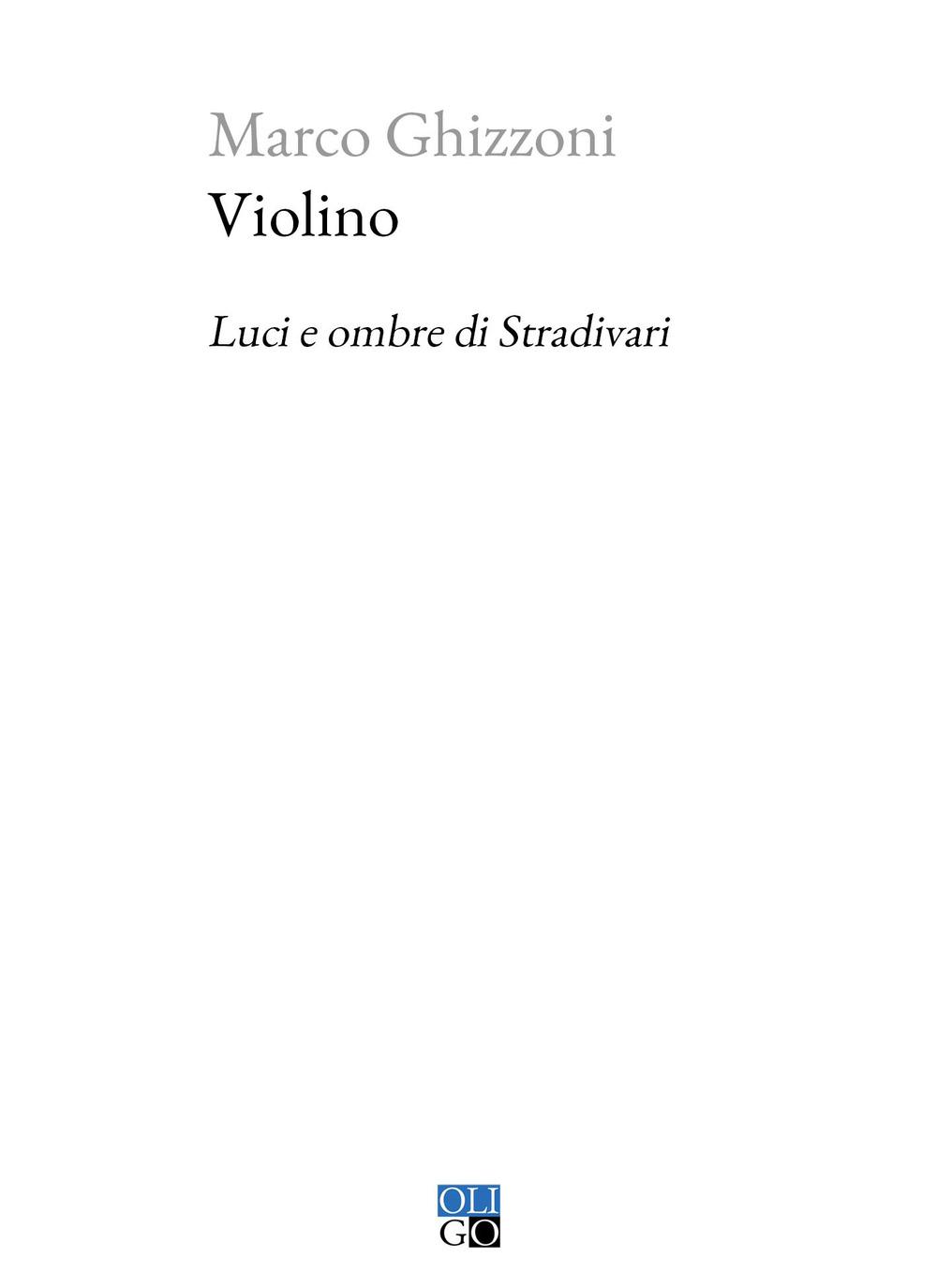 Vorderes Coverbild Violino. Luci e ombre di Stradivari