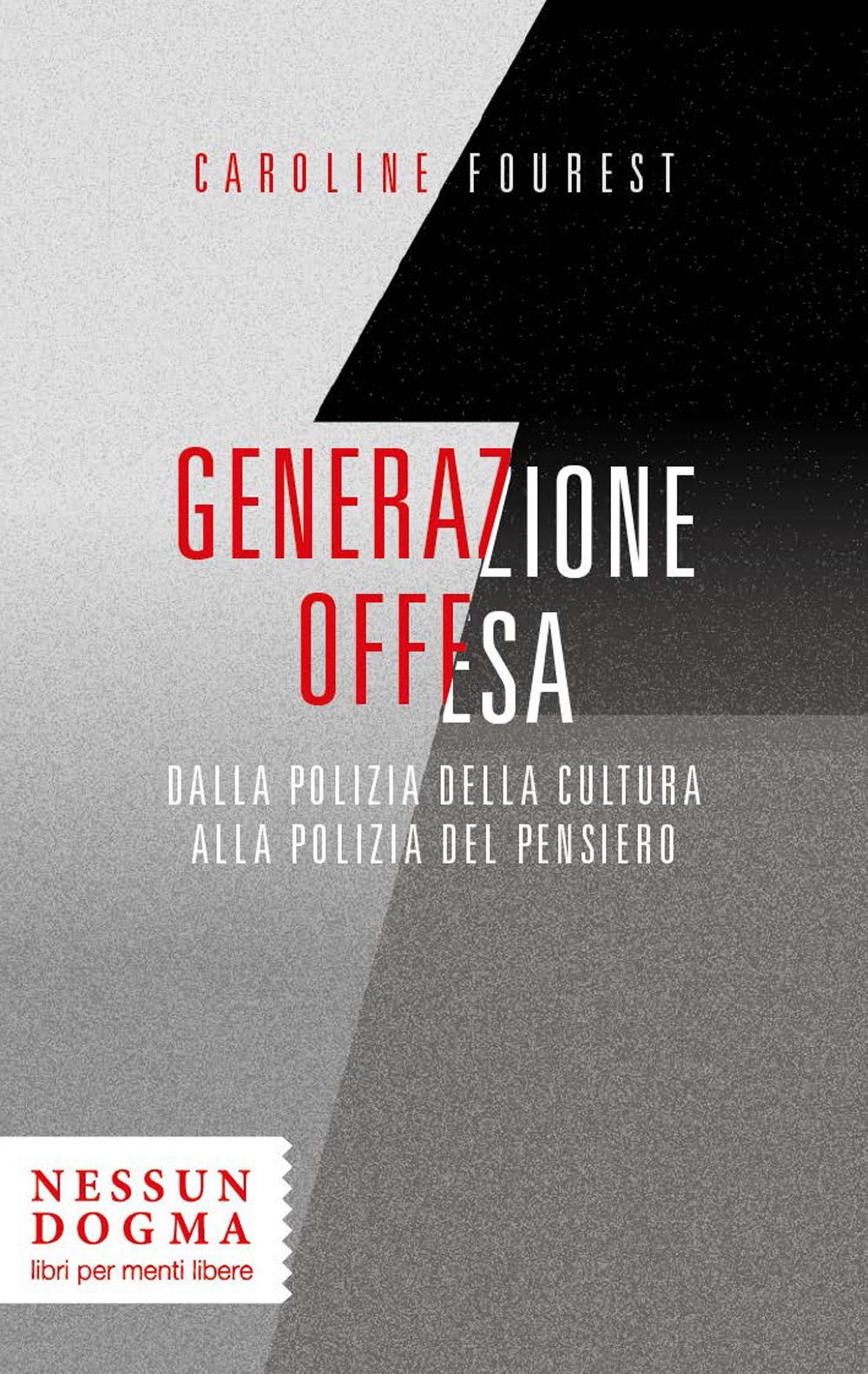 Vorderes Coverbild Generazione offesa. Dalla polizia della cultura alla polizia del pensiero