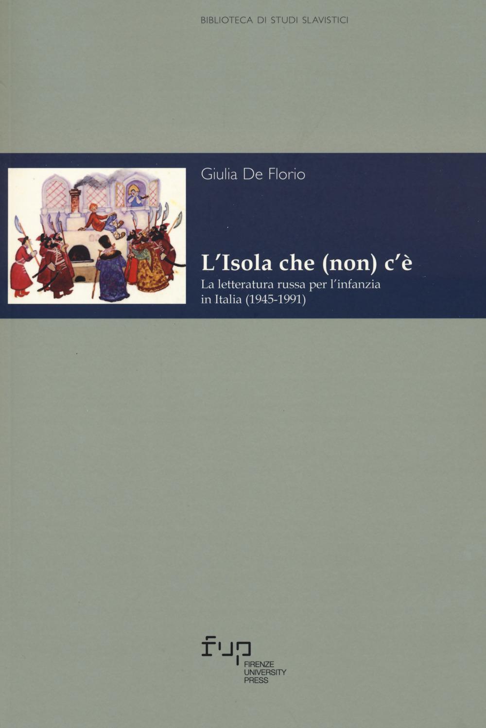 Vorderes Coverbild L' isola che (non) c'è. La letteratura russa per l'infanzia in Italia (1945-1991)