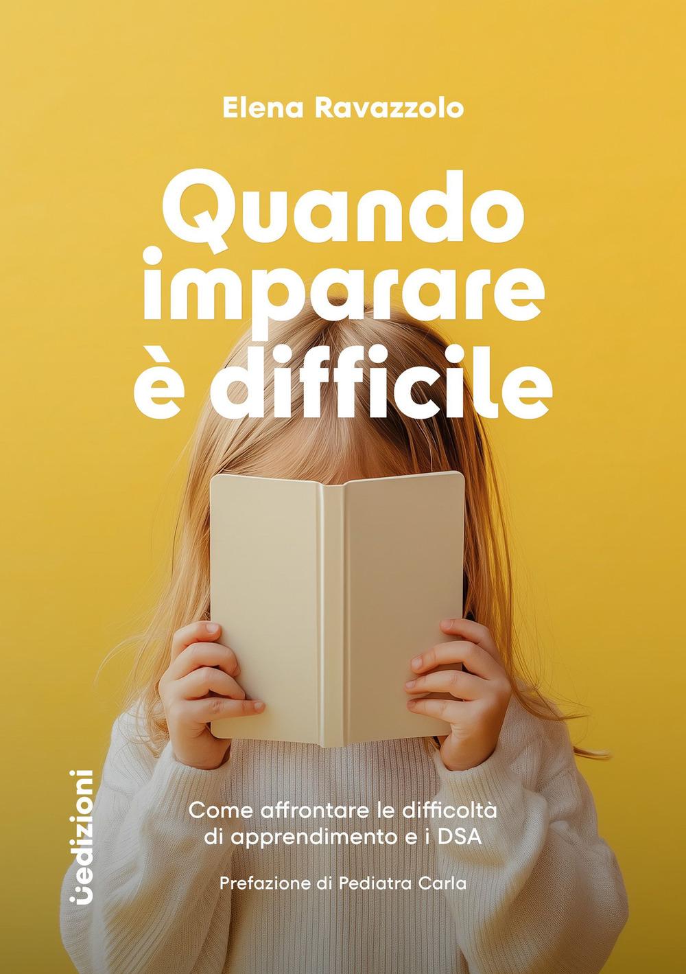 Vorderes Coverbild Quando imparare è difficile. Come affrontare le difficoltà di apprendimento e i DSA