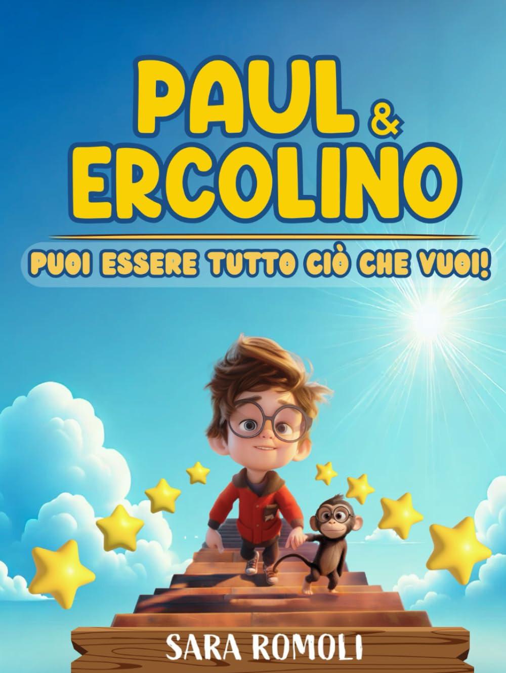 Vorderes Coverbild Paul & Ercolino. Puoi essere tutto ciò che vuoi!
