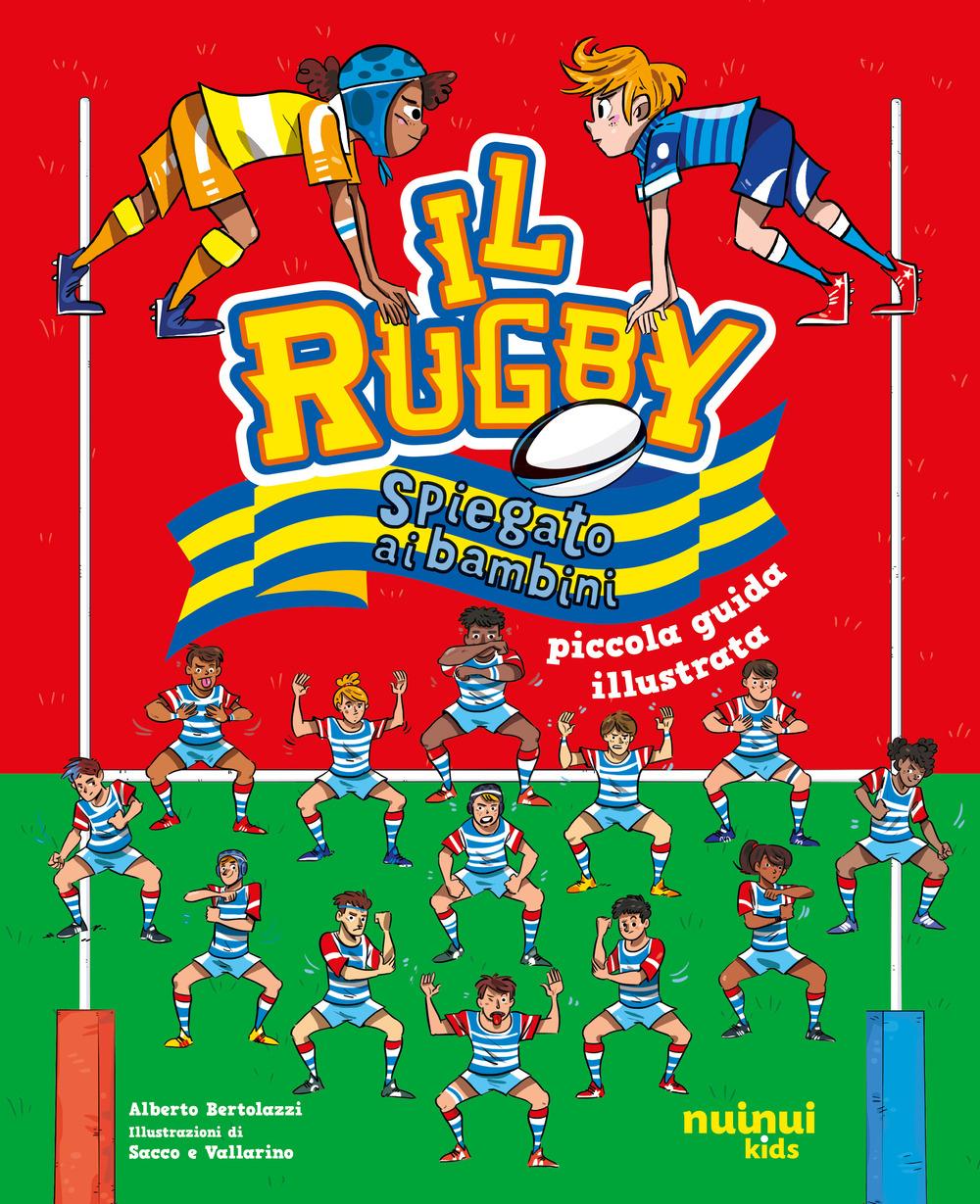 Vorderes Coverbild Il rugby spiegato ai bambini. Piccola guida illustrata