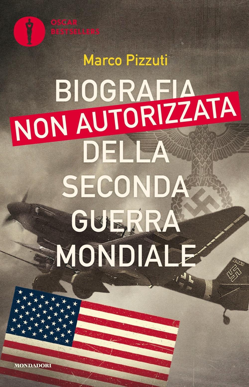 Vorderes Coverbild Biografia non autorizzata della seconda guerra mondiale