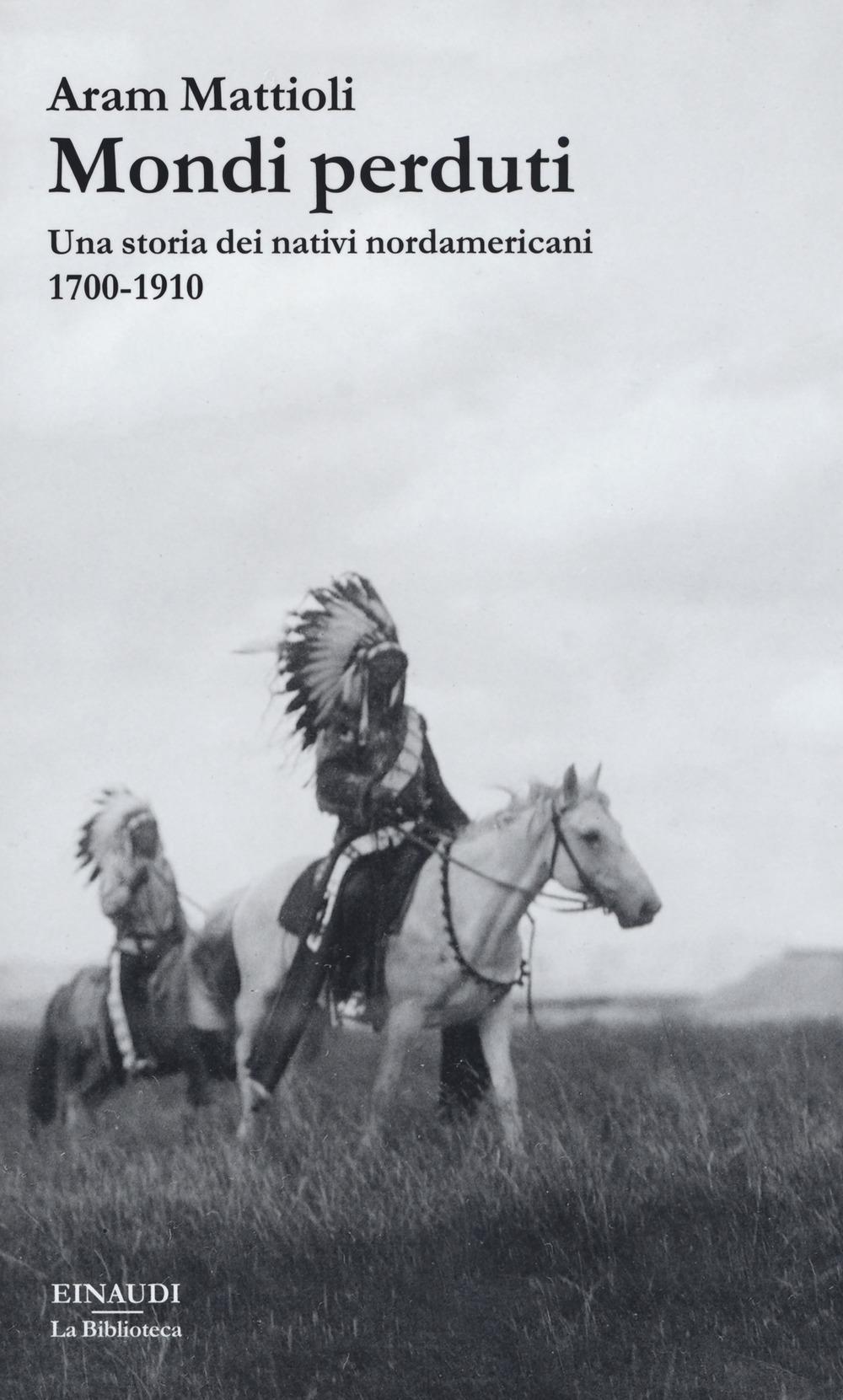 Vorderes Coverbild Mondi perduti. Una storia dei nativi nordamericani, 1700-1910