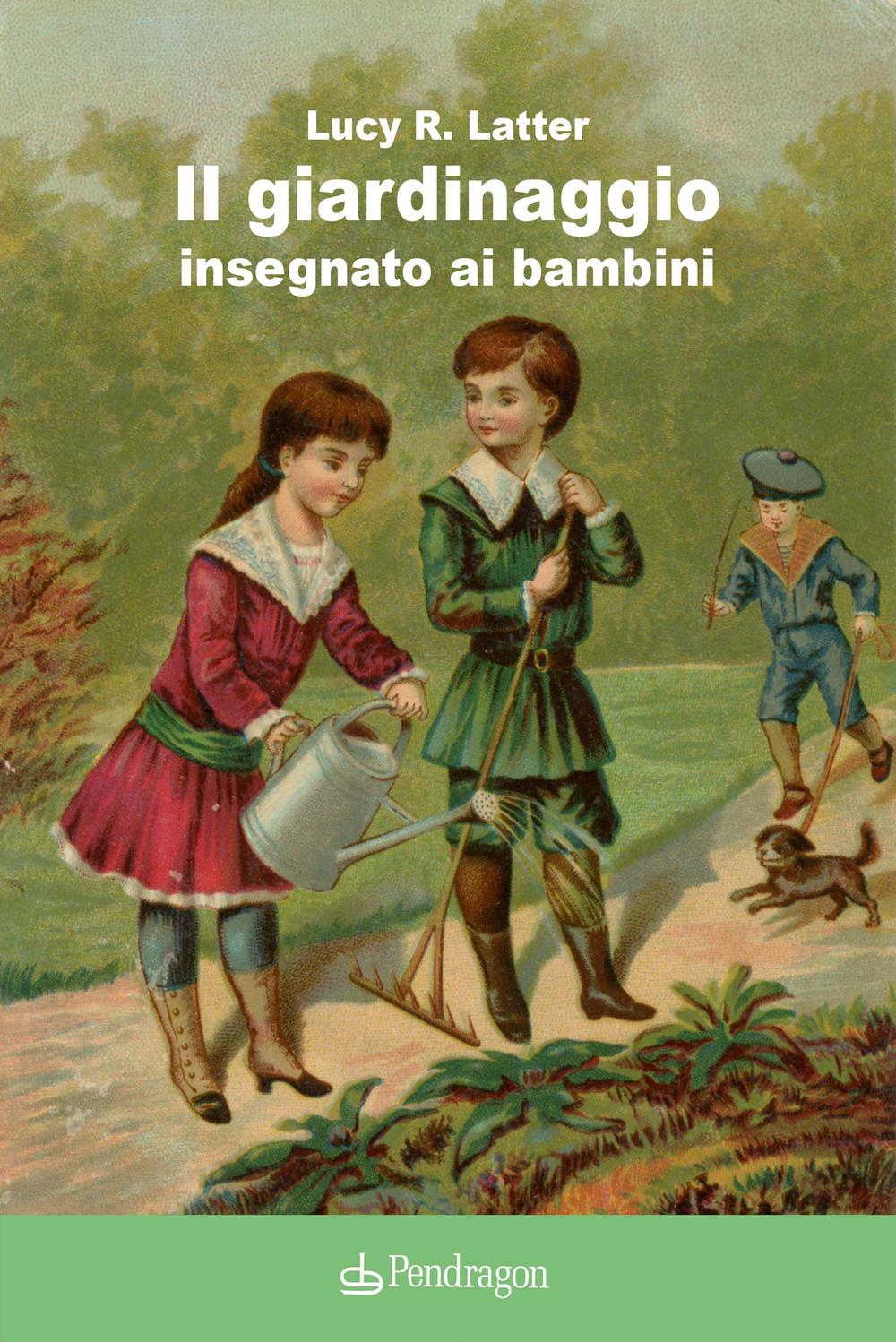 Vorderes Coverbild Il giardinaggio insegnato ai bambini