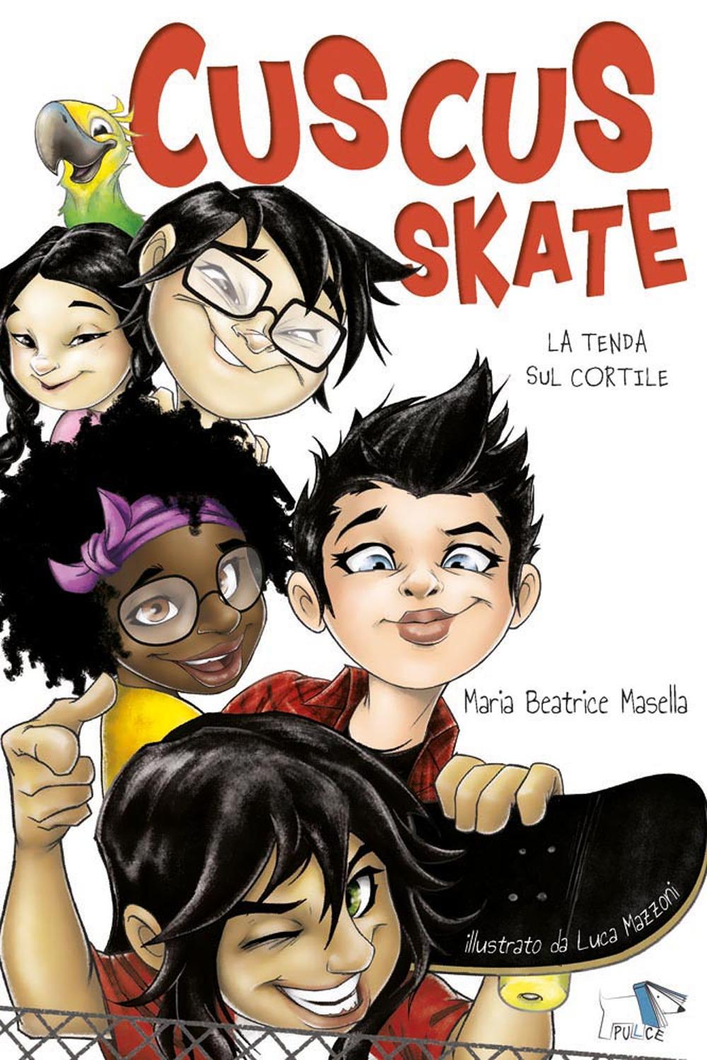 Vorderes Coverbild Cuscus skate. La tenda sul cortile