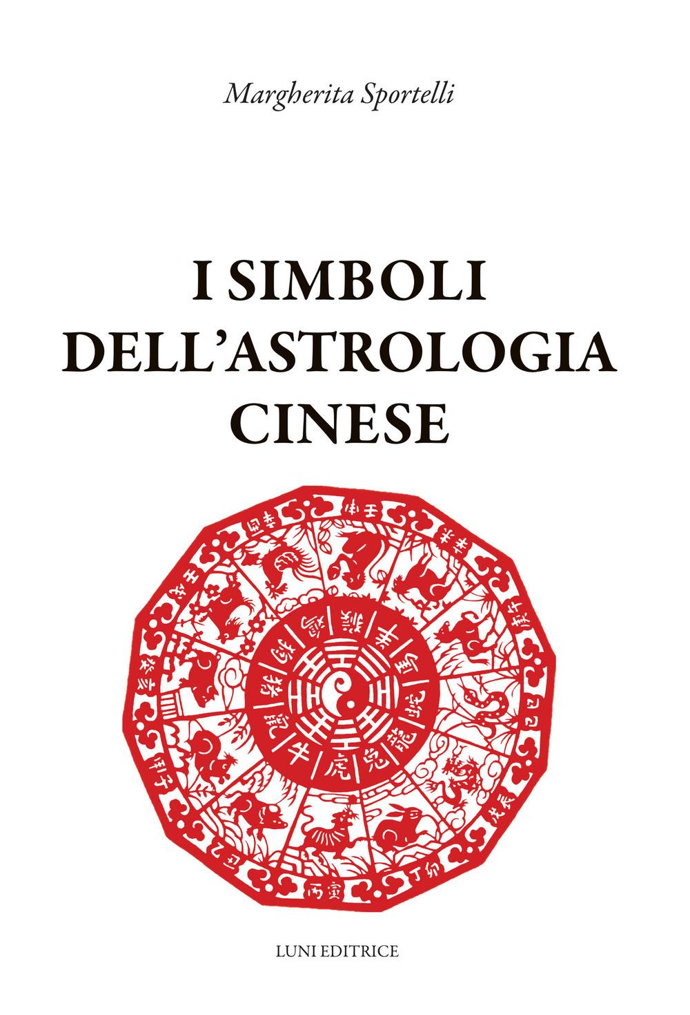 Vorderes Coverbild I simboli dell'astrologia cinese