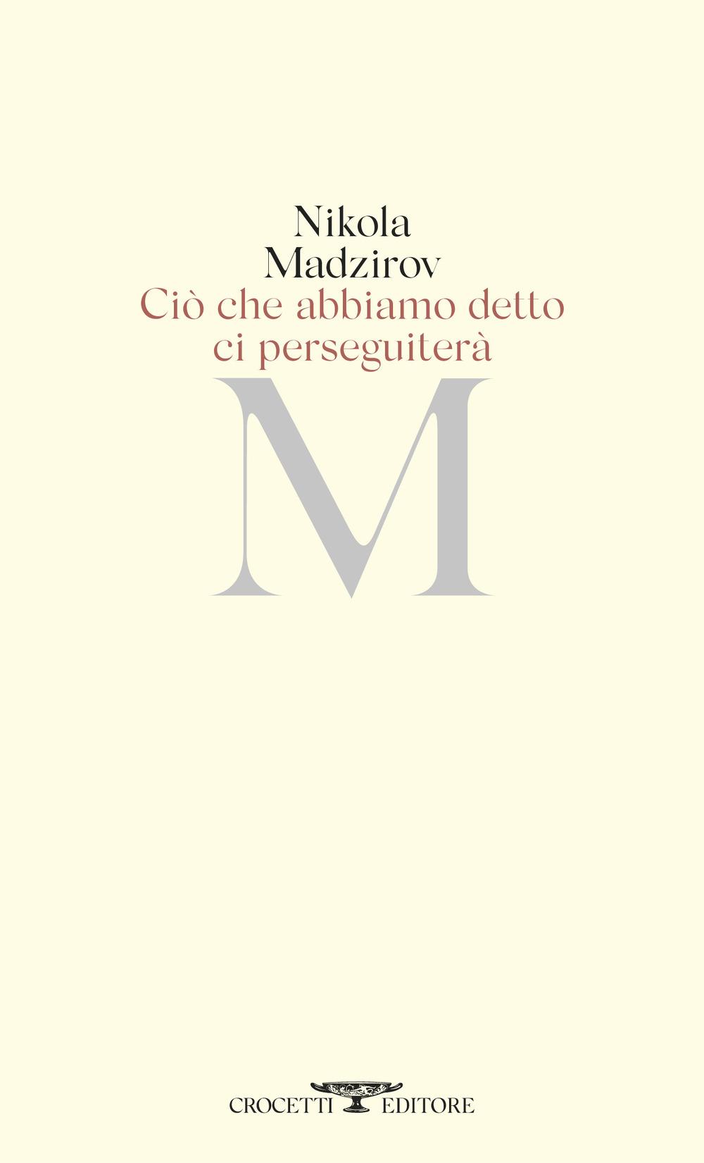 Vorderes Coverbild Ciò che abbiamo detto ci perseguiterà. Testo originale a fronte