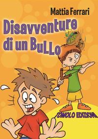 Vorderes Coverbild Disavventure di un bullo