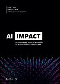 Vorderes Coverbild AI Impact. La cooperazione persone-tecnologie per le grandi sfide contemporanee