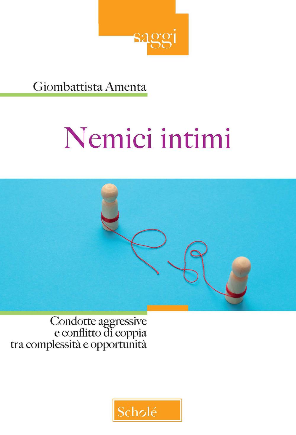 Vorderes Coverbild Nemici intimi. Condotte aggressive e conflitto di coppia tra complessità e opportunità