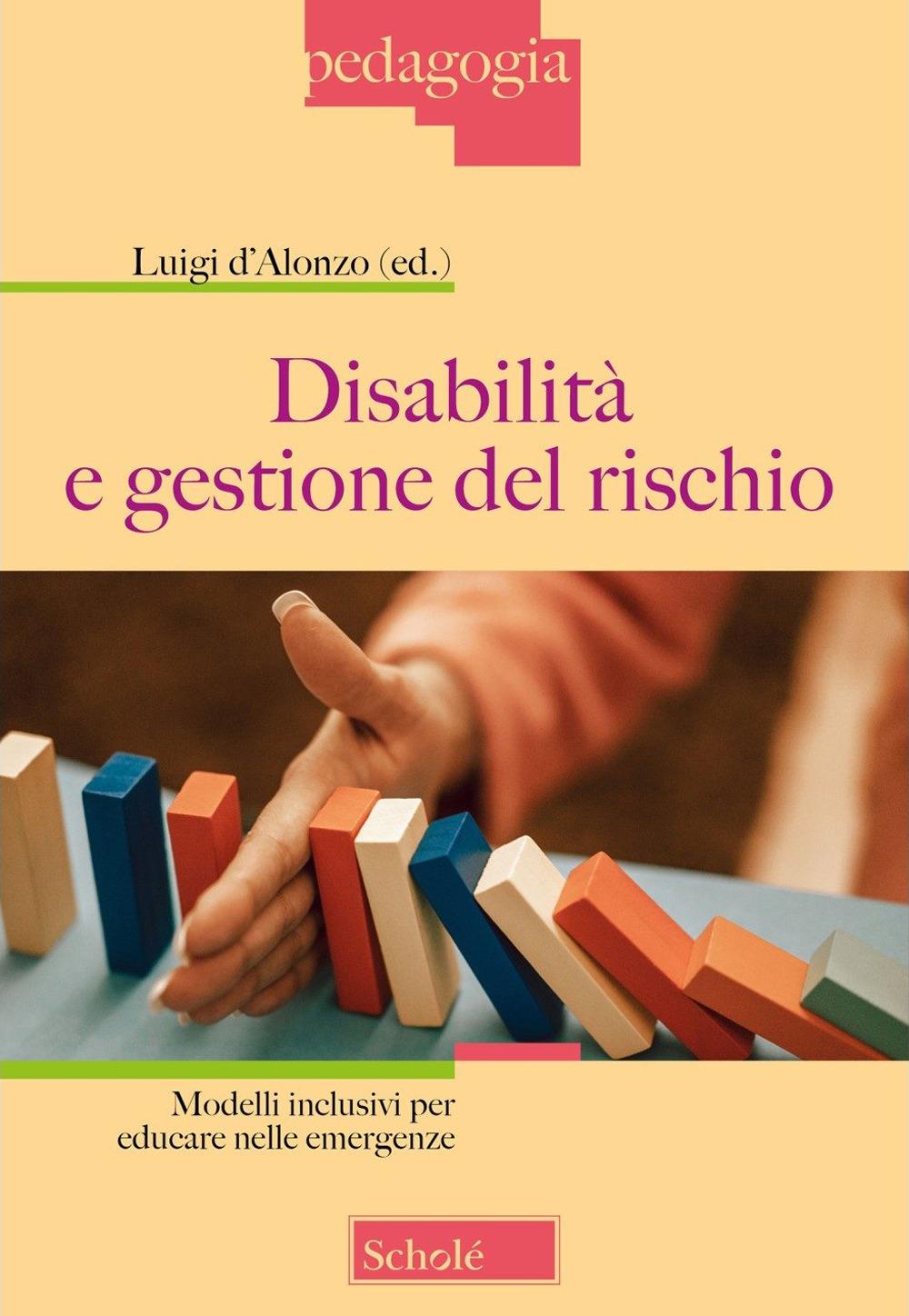 Vorderes Coverbild Disabilità e gestione del rischio. Modelli inclusivi per educare nelle emergenze