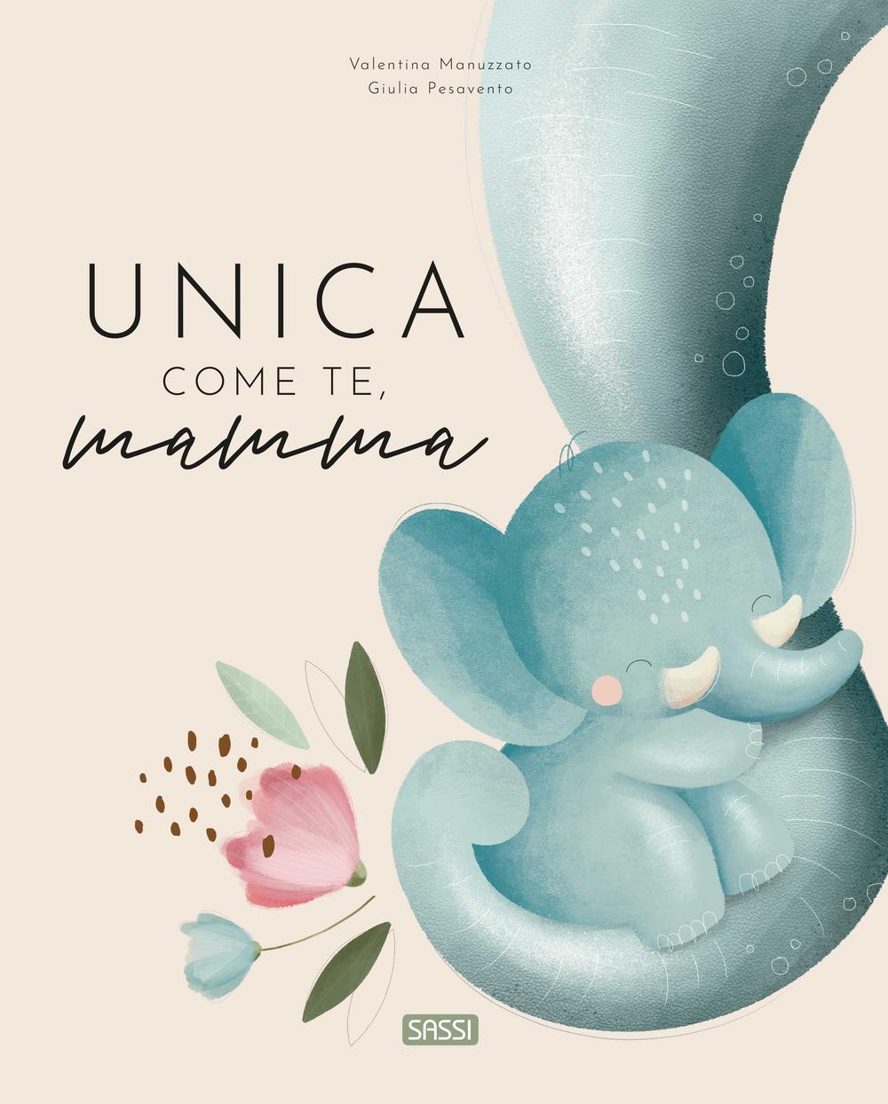 Vorderes Coverbild Unica come te, mamma