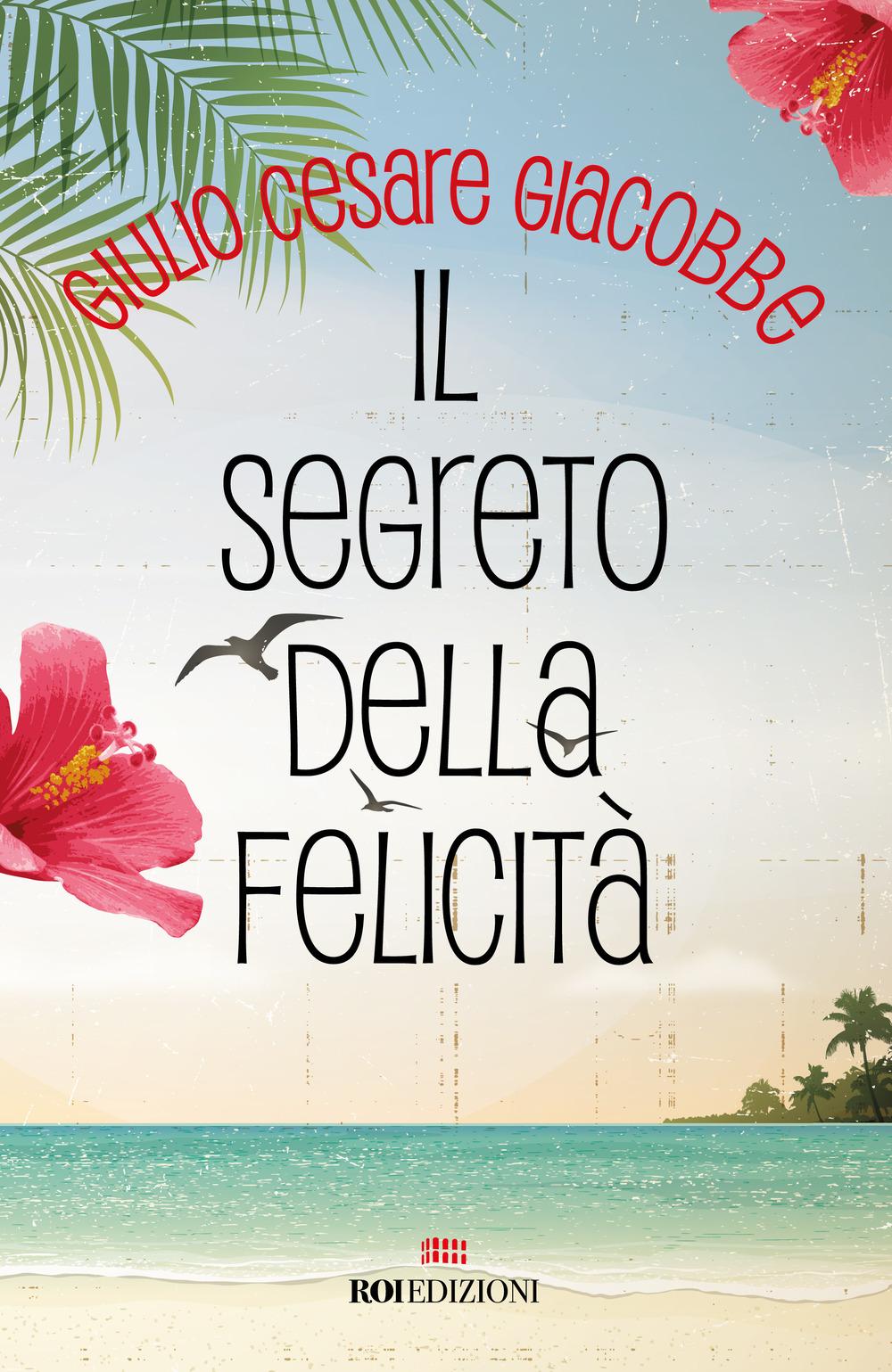 Vorderes Coverbild Il segreto della felicità