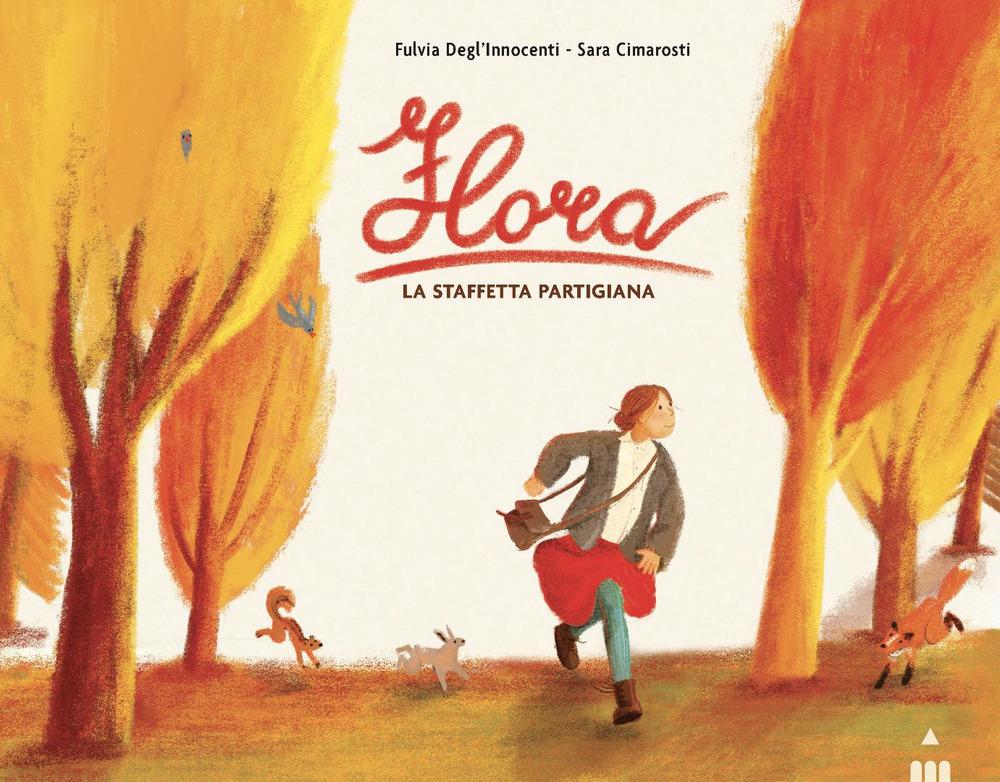 Vorderes Coverbild Flora. La staffetta partigiana