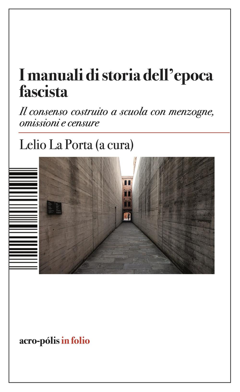Vorderes Coverbild Manuali di storia dell'epoca fascista. Il consenso costruito a scuola con menzogne, omissioni e censure