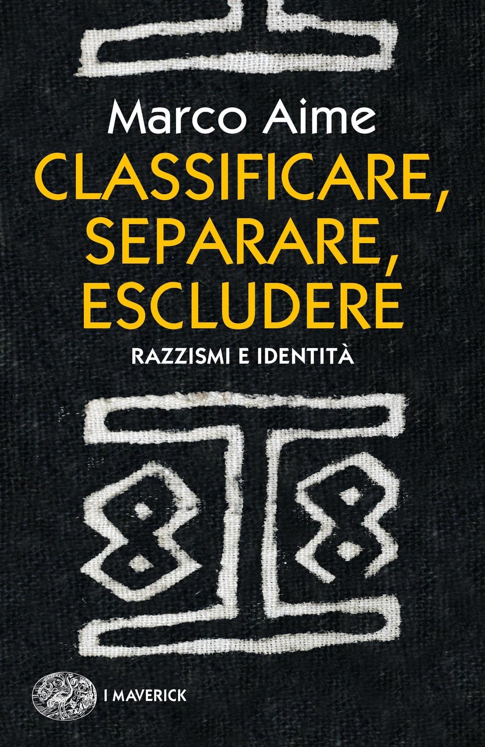 Vorderes Coverbild Classificare, separare, escludere. Razzismi e identità