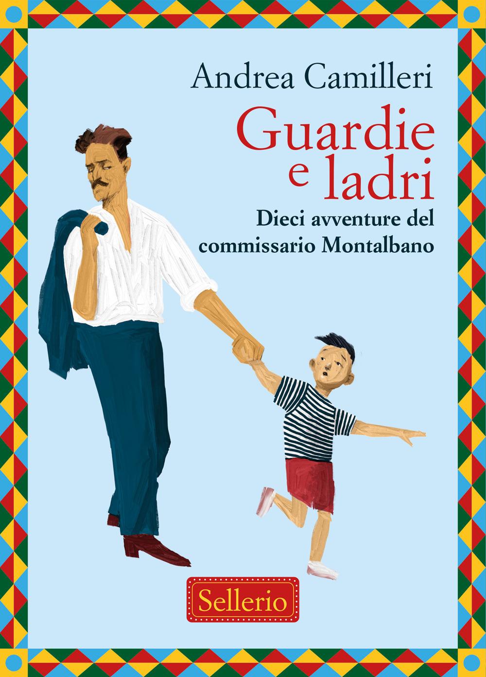 Vorderes Coverbild Guardie e ladri. Dieci avventure del commissario Montalbano