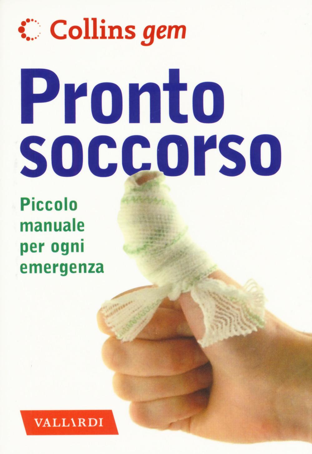 Vorderes Coverbild Pronto soccorso. Piccolo manuale per ogni emergenza