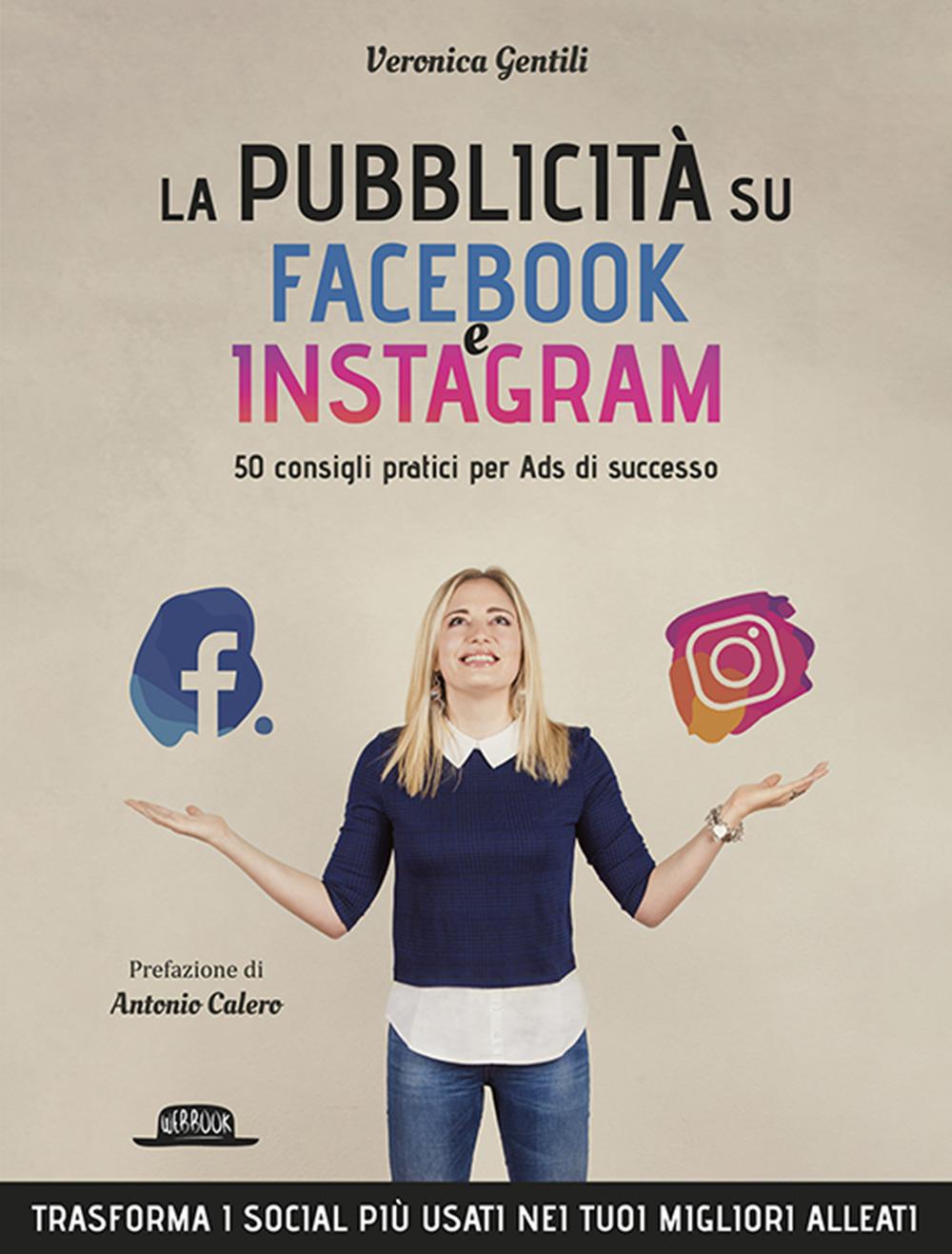 Vorderes Coverbild La pubblicità su Facebook e Instagram. 50 consigli pratici per Ads di successo