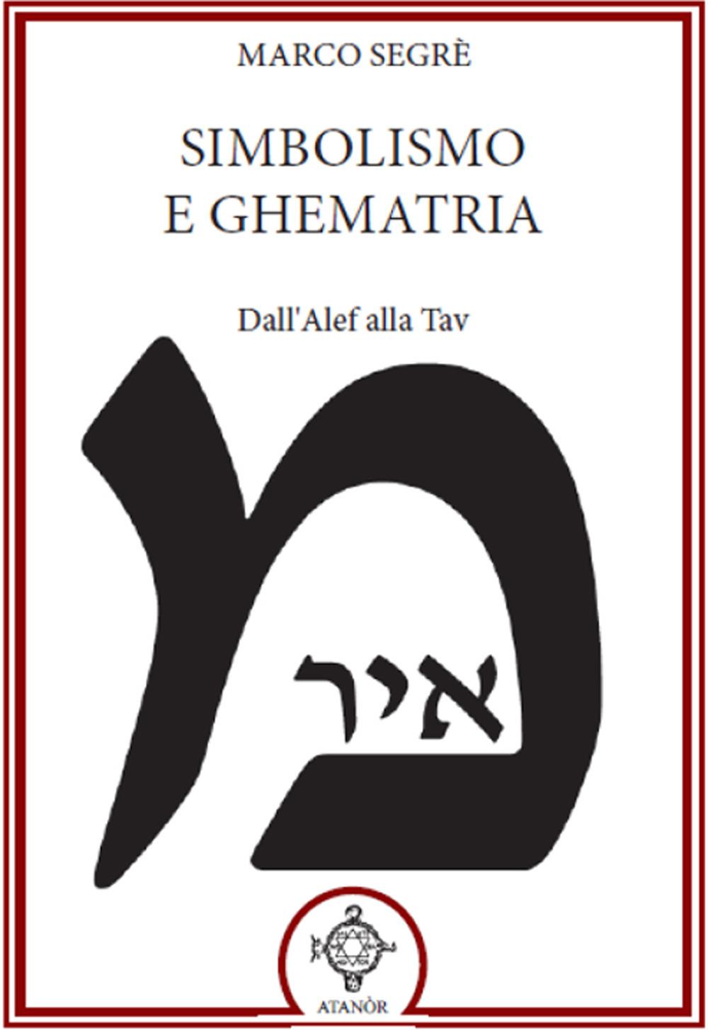Vorderes Coverbild Simbolismo e ghematria. Dall'Alef alla Tav