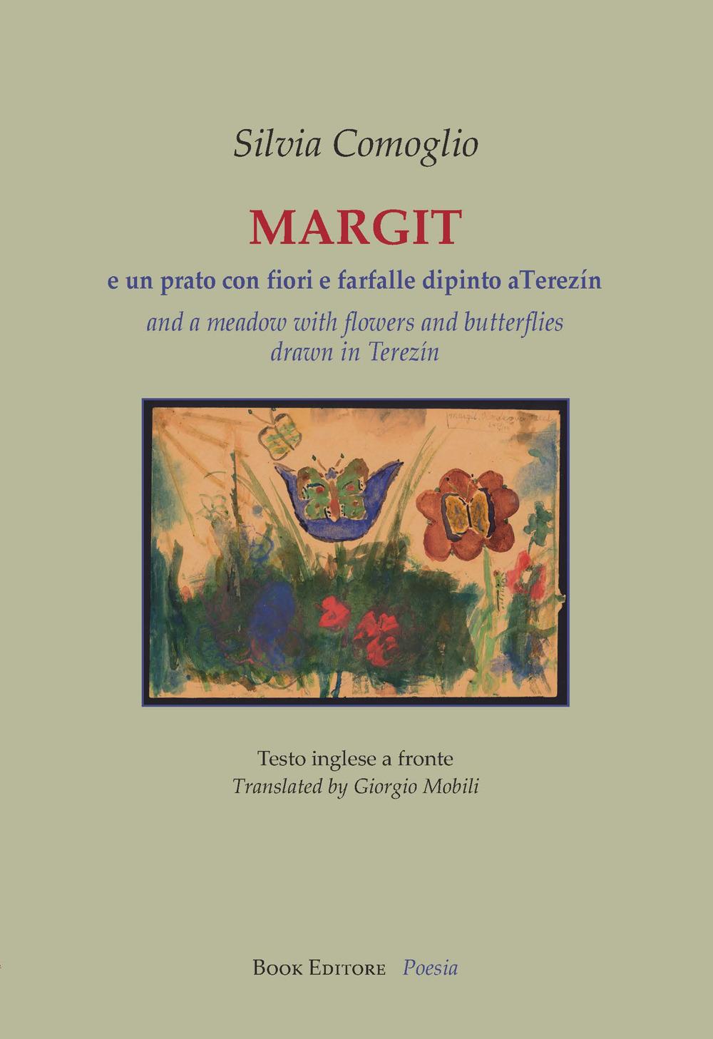 Vorderes Coverbild Margit e un prato con fiori e farfalle dipinto a Terezín. Testo inglese a fronte