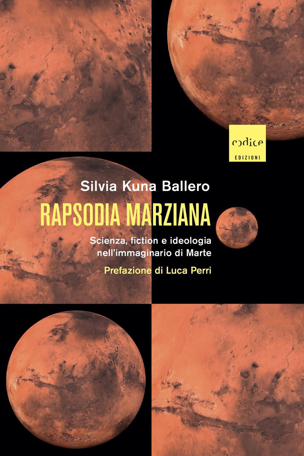 Vorderes Coverbild Rapsodia marziana. Scienza, fiction e ideologia nell'immaginario di Marte