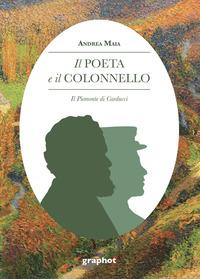 Vorderes Coverbild Il poeta e il colonnello. Il Piemonte di Carducci
