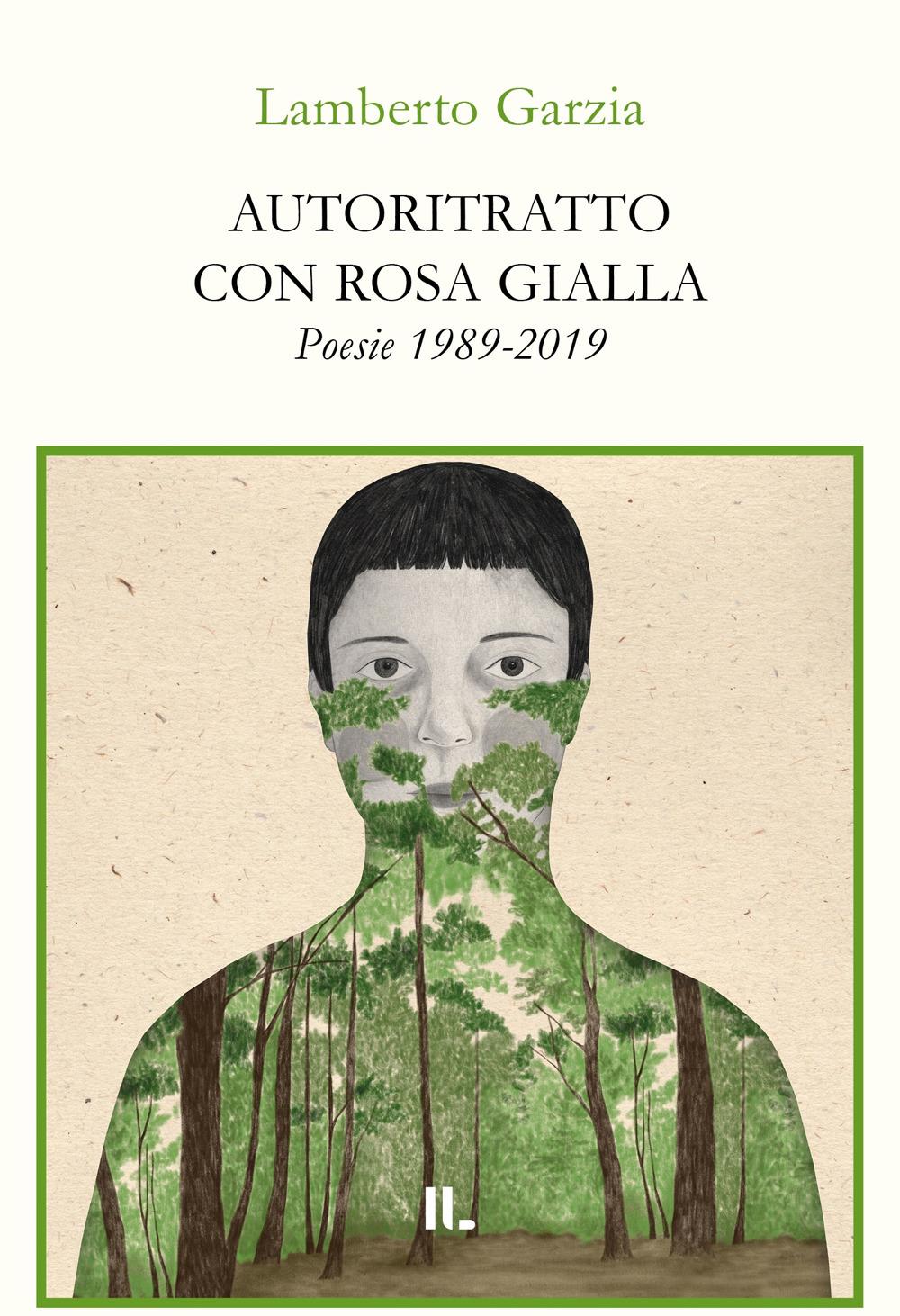 Vorderes Coverbild Autoritratto con rosa gialla. Poesie 1989-2019