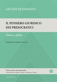 Vorderes Coverbild Il pensiero giuridico dei presocratici. Nómos e phýsis