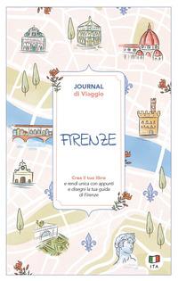 Vorderes Coverbild Firenze. Journal di viaggio. Crea il tuo libro