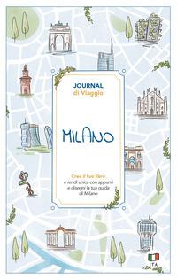 Vorderes Coverbild Milano. Journal di viaggio. Crea il tuo libro