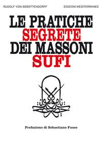 Vorderes Coverbild Le pratiche segrete dei massoni sufi