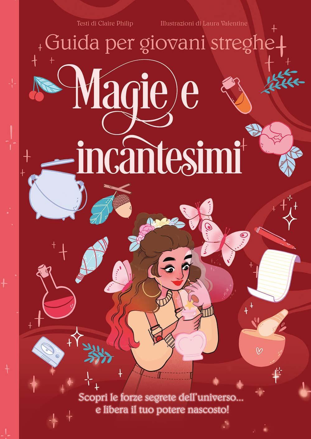 Vorderes Coverbild Magie e incantesimi. Guida per giovani streghe