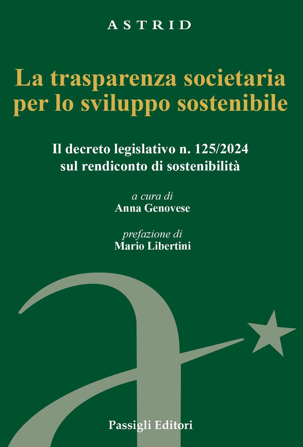Vorderes Coverbild La trasparenza societaria per lo sviluppo sostenibile. Il decreto legislativo n. 125/2024 sul rendiconto di sostenibilità