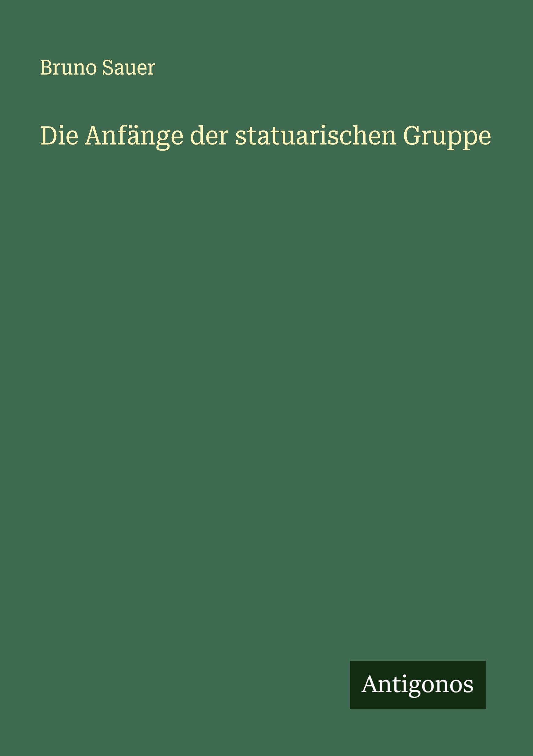 Vorderes Coverbild Die Anfänge der statuarischen Gruppe