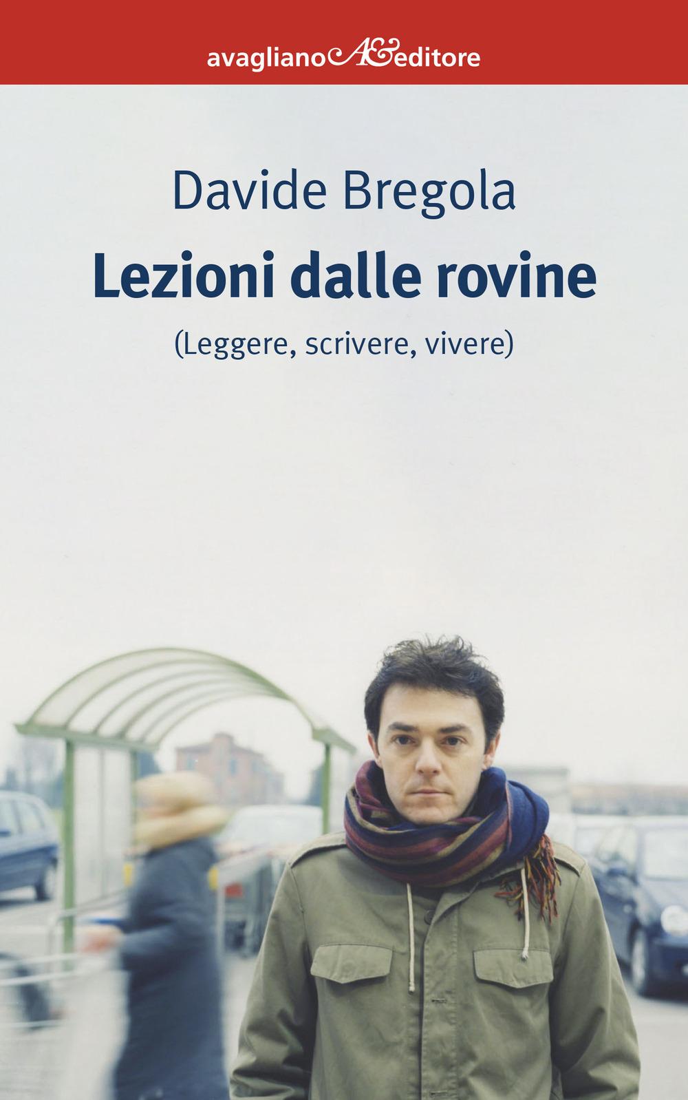 Vorderes Coverbild Lezioni dalle rovine (leggere, scrivere, vivere)