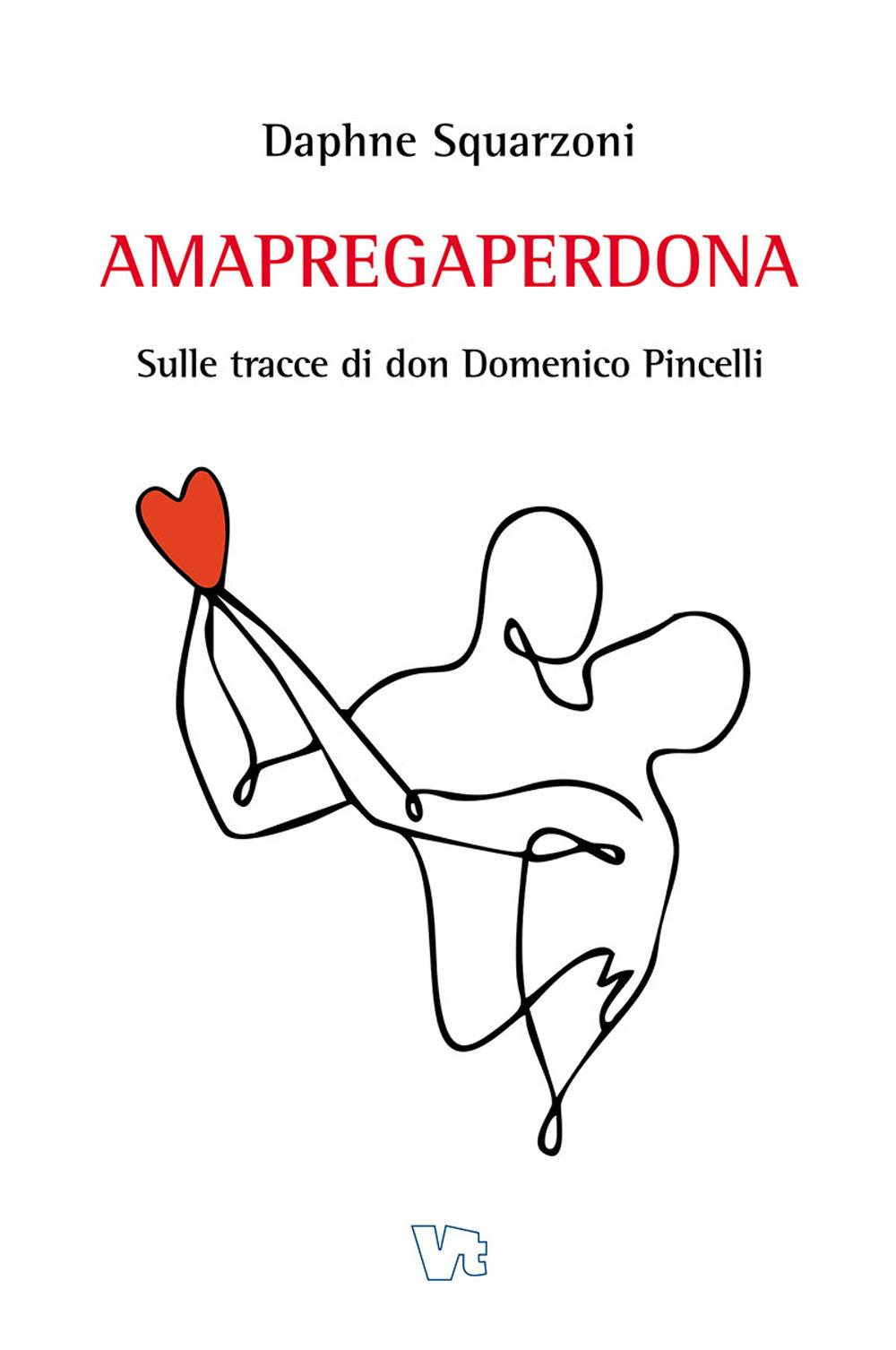 Vorderes Coverbild Amapregaperdona. Sulle tracce di don Domenico Pincelli