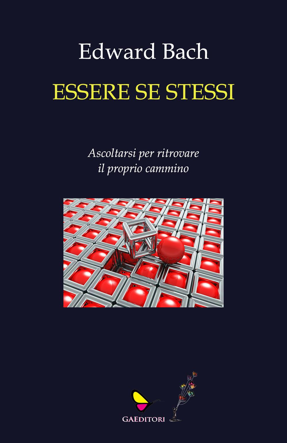 Vorderes Coverbild Essere se stessi. Ascoltarsi per ritrovare il proprio cammino