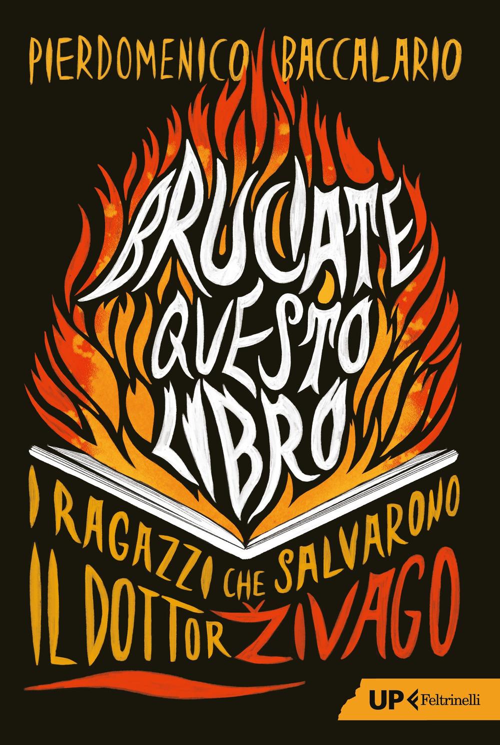 Vorderes Coverbild Bruciate questo libro. I ragazzi che salvarono Il dottor Zivago