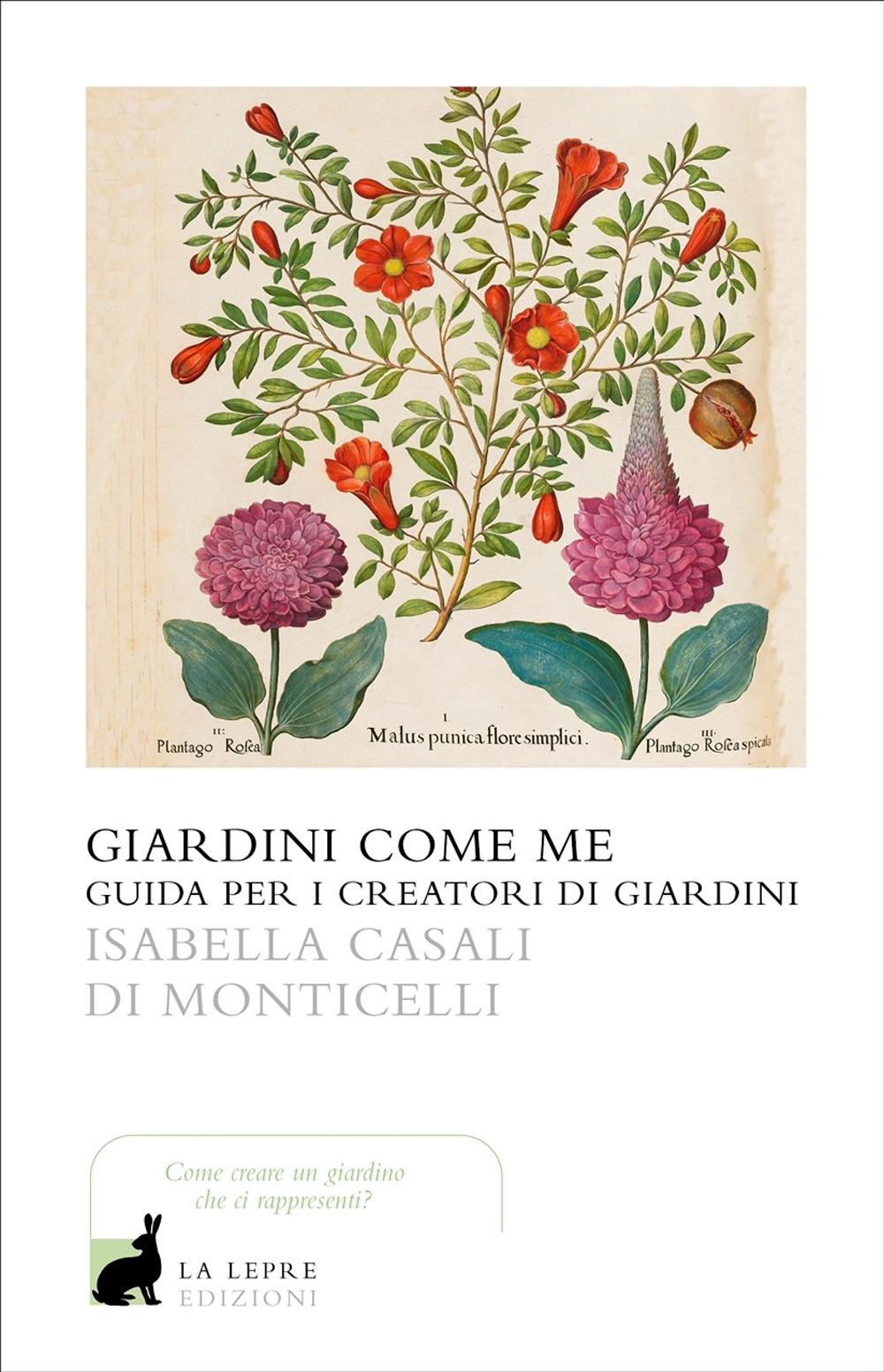 Vorderes Coverbild Giardini come me. Guida per i creatori di giardini