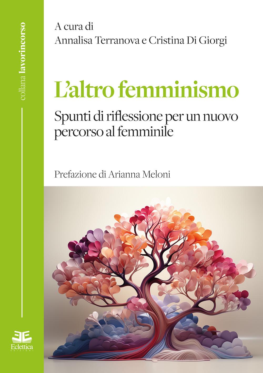 Vorderes Coverbild L' altro femminismo. Spunti di riflessione per un nuovo percorso al femminile