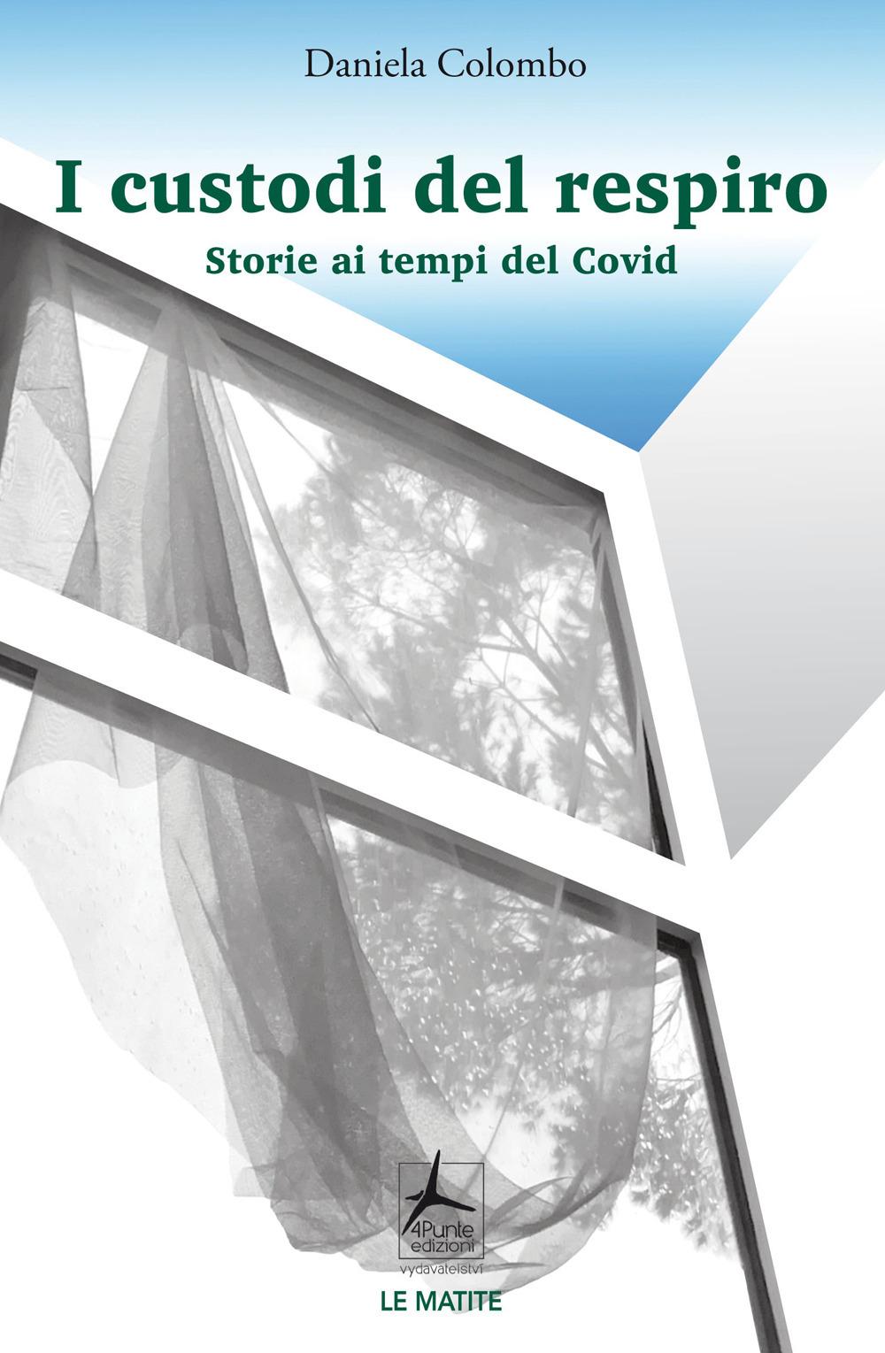 Vorderes Coverbild I custodi del respiro. Storie ai tempi del Covid