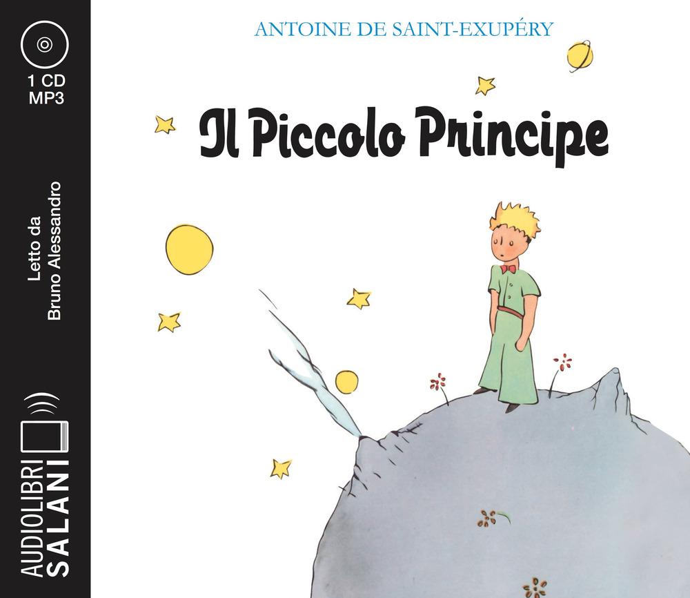 Vorderes Coverbild Il Piccolo Principe letto da Bruno Alessandro. Audiolibro. CD Audio formato MP3