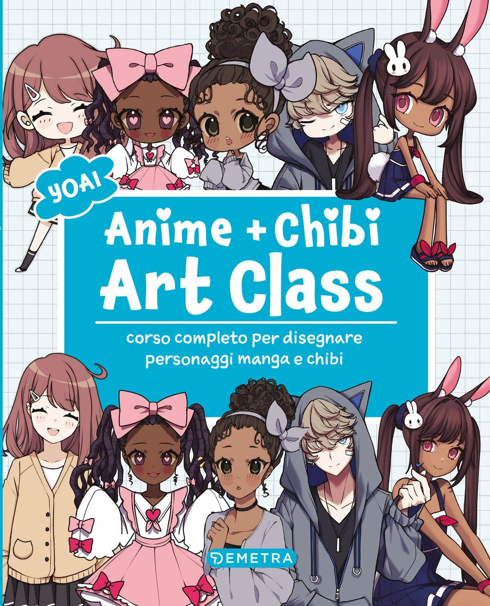 Vorderes Coverbild Anime e chibi. Art class. Corso completo per disegnare personaggi e manga chibi