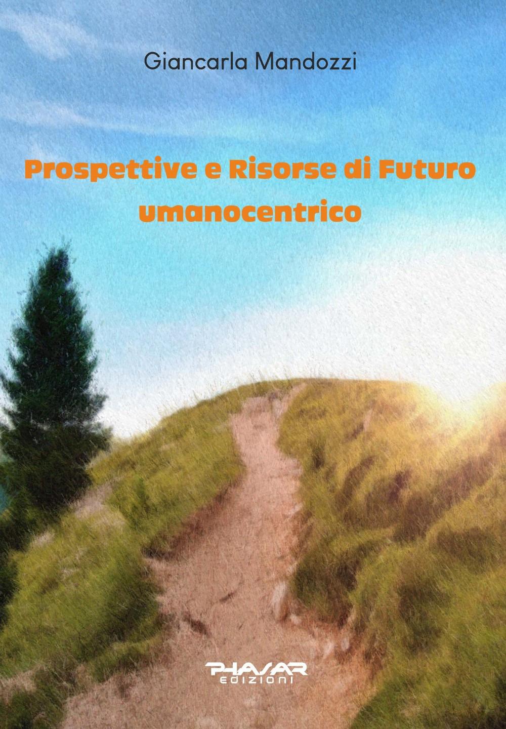 Vorderes Coverbild Prospettive e risorse di futuro umanocentrico