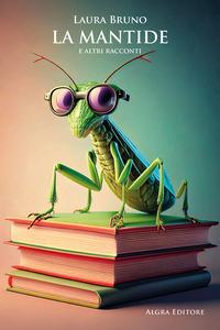 Vorderes Coverbild La mantide e altri racconti