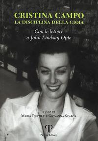 Vorderes Coverbild Cristina Campo. La disciplina di gioia. Con le lettere a John Lindsay Opie